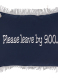 ΔΙΑΚΟΣΜΗΤΙΚΗ ΜΑΞΙΛΑΡΟΘΗΚΗ PLEASE LEAVE BY 9.00 0