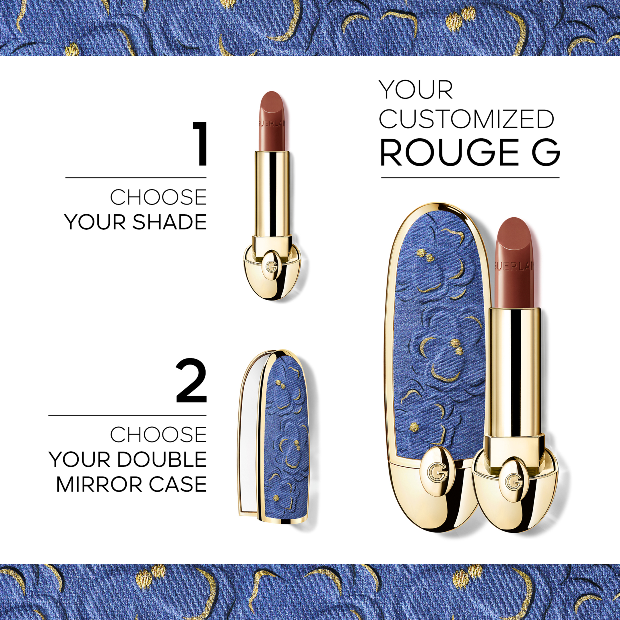 ROUGE G BLOOMING DENIM THE DOUBLE MIRROR JEWEL CASE - LIMITED EDITION THE CUSTOMISABLE ULTRA-CARE LIPSTICK 1